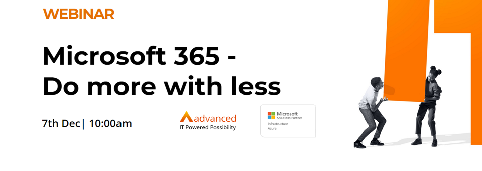 Microsoft 365 - Do more with less